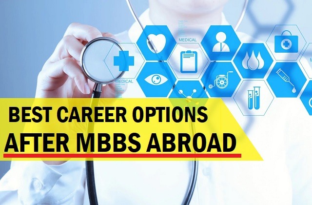 Mundtlig vinter annoncere Best Career Options After MBBS Abroad 2021-22: (Foreign Medical Graduates)