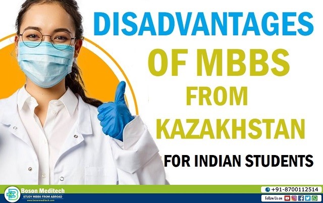 disadvantages of mbbs from kazakhstan
