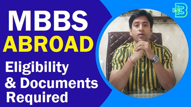mbbs abroad eligibility and documents required
