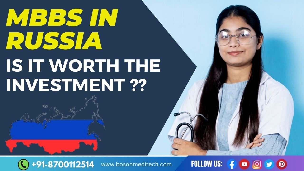 Is Studying MBBS in Russia Worth The Investment? Boson Meditech