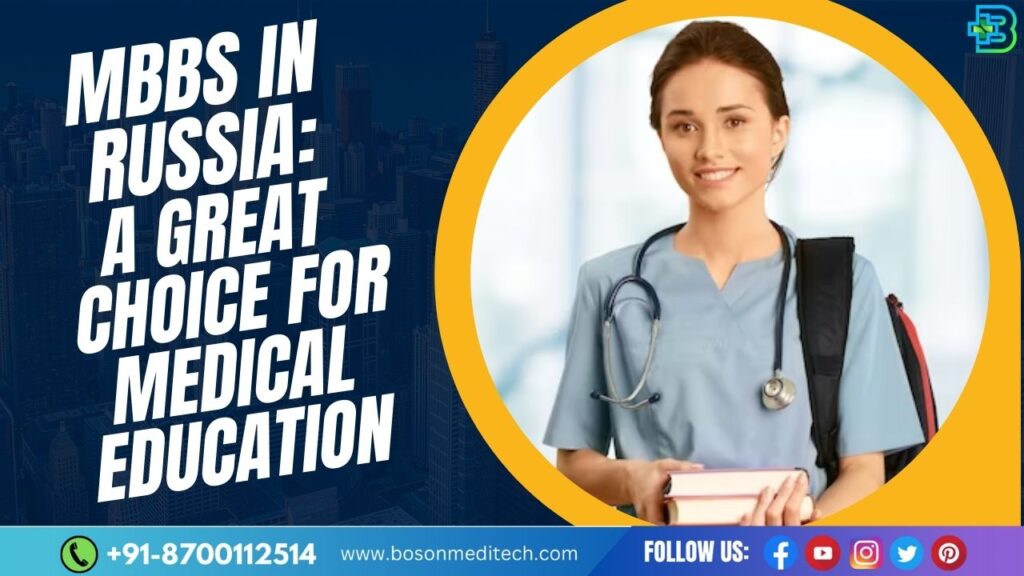 MBBS in Russia: A Great Choice for Medical Education