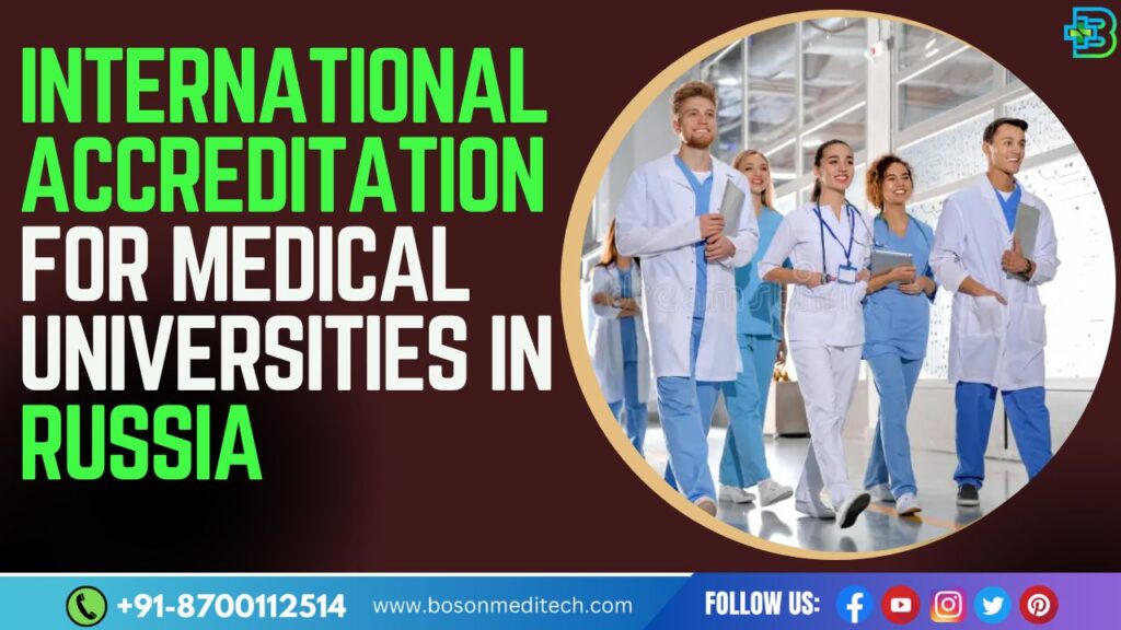 Significance of International Accreditation for Medical Universities in Russia