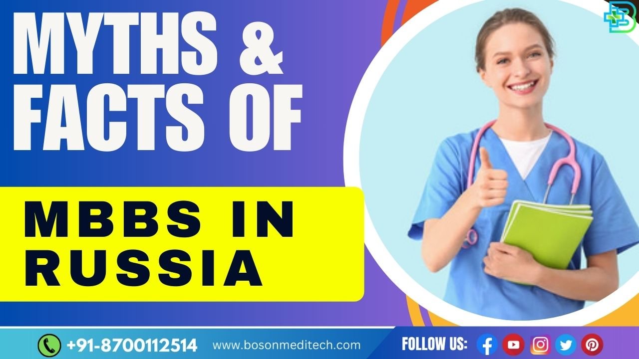 Facts and Myths About MBBS in Russia For Indian Students Boson Meditech